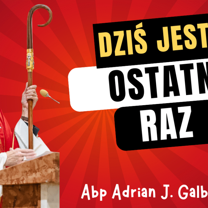 Abp Galbas na bierzmowaniu: Dziś jest ostatni raz