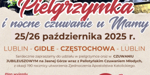 [PIELGRZYMKA] Czuwanie na Jasnej Górze